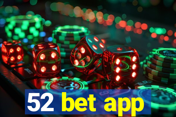 52 bet app